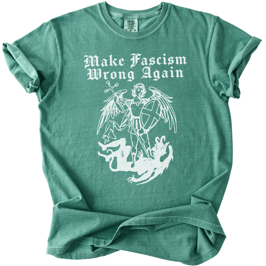 Make Fascism Wrong Again Tee