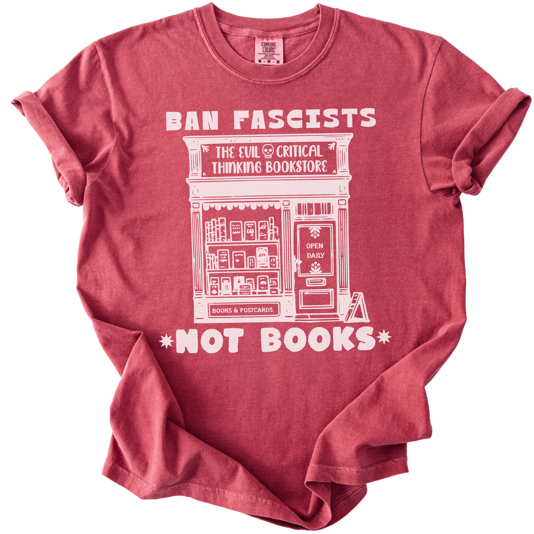 Ban Fascists Not Books Bookstore Tee