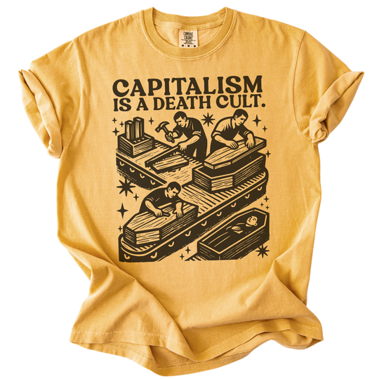 Capitalism is a Death Cult Tee