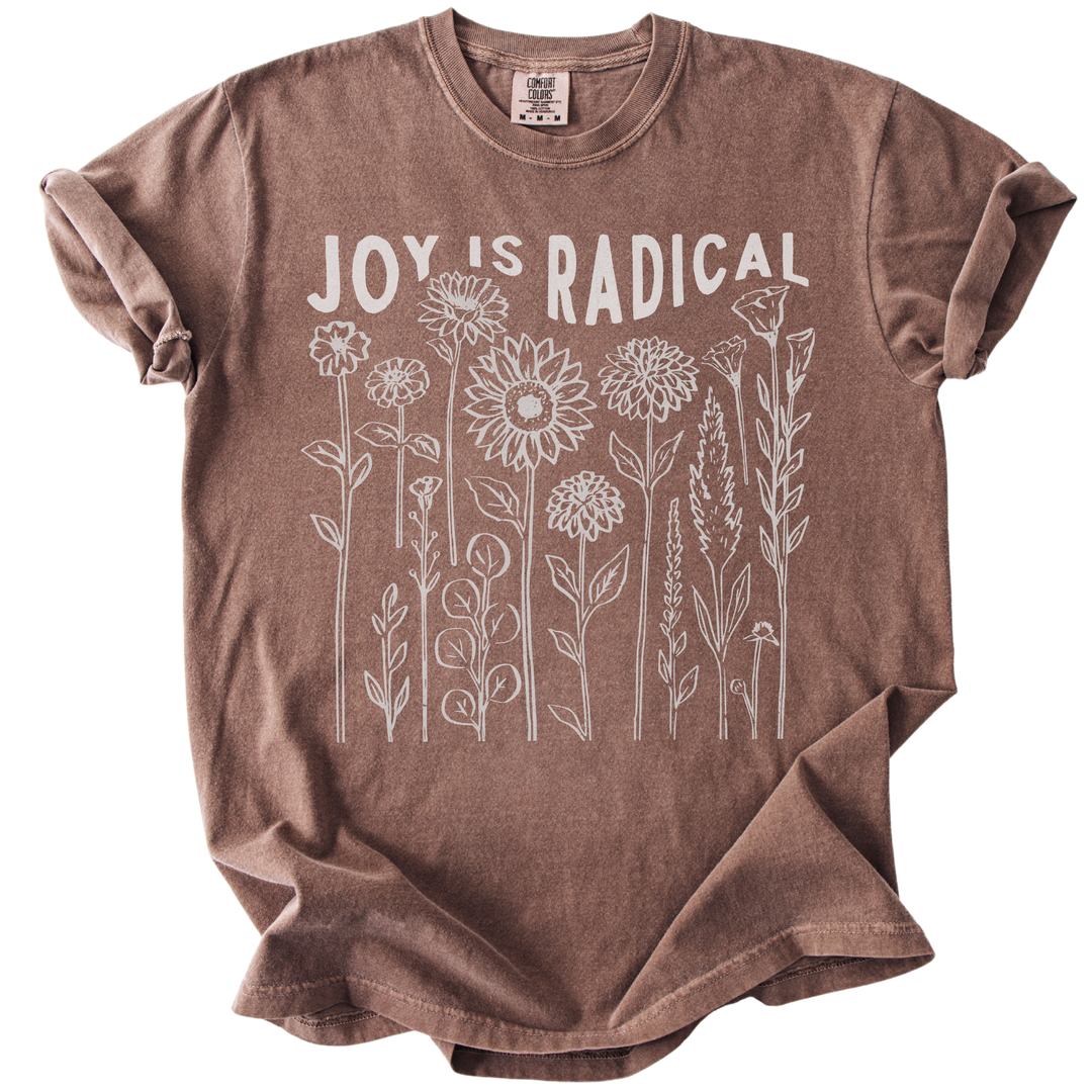 Joy is Radical Tee