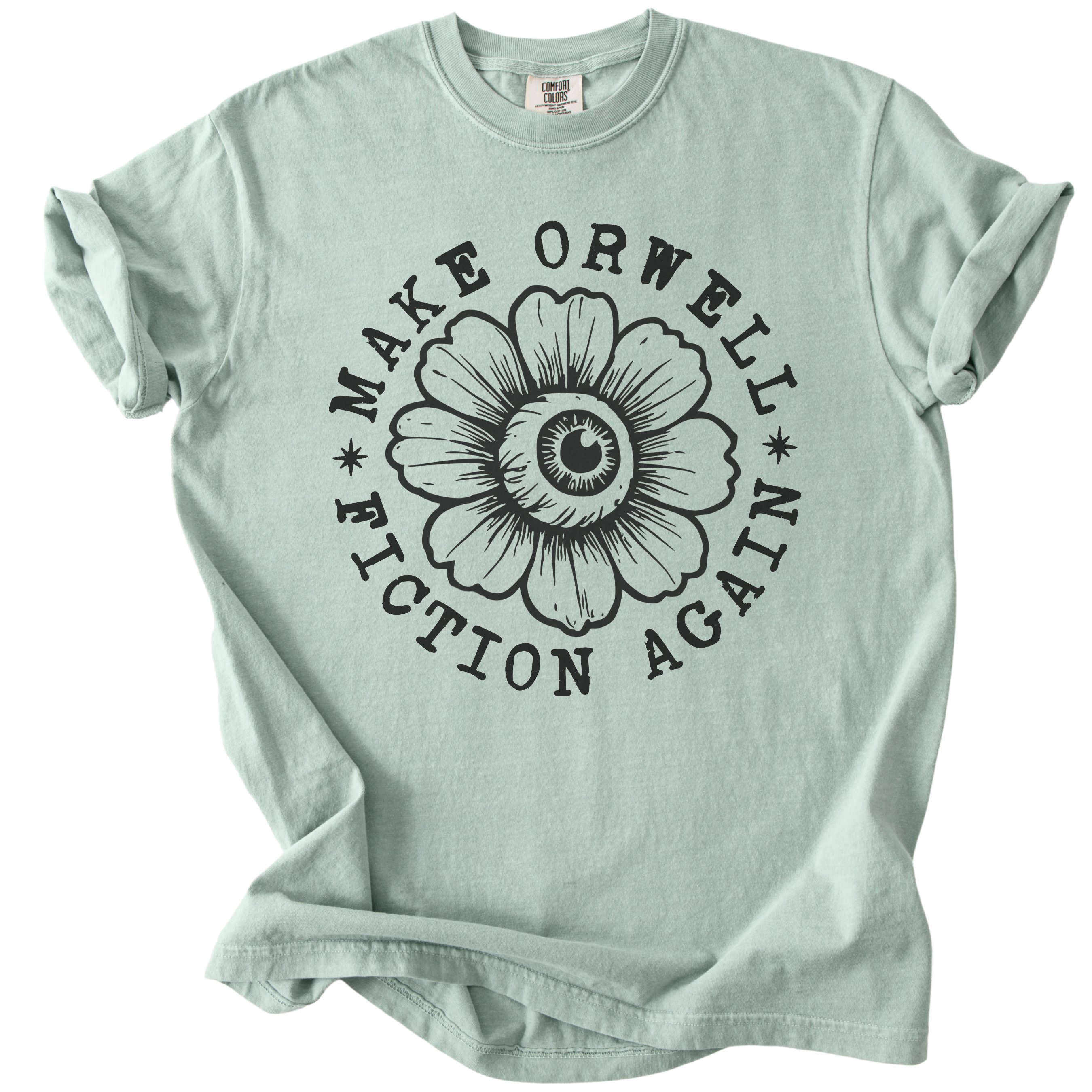 Make Orwell Fiction Again Tee