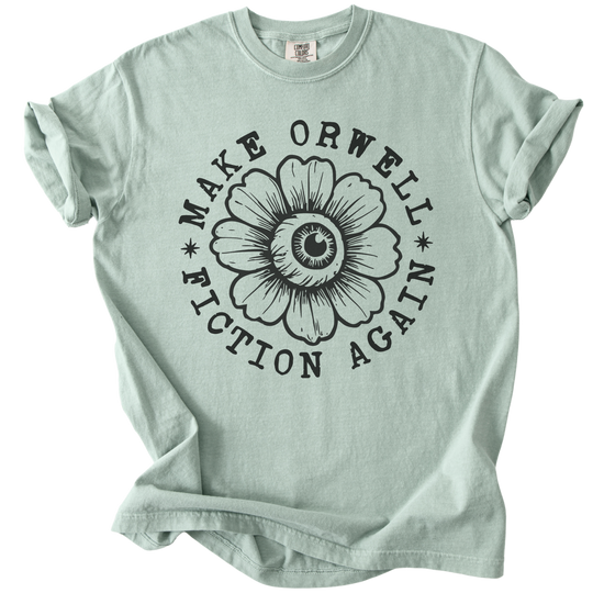 Make Orwell Fiction Again Tee