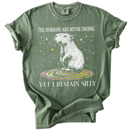 The Horrors Are Never Ending Yet I Remain Silly Capybara Tee