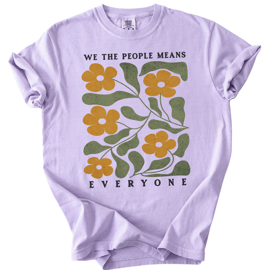 We The People Means Everyone Tee