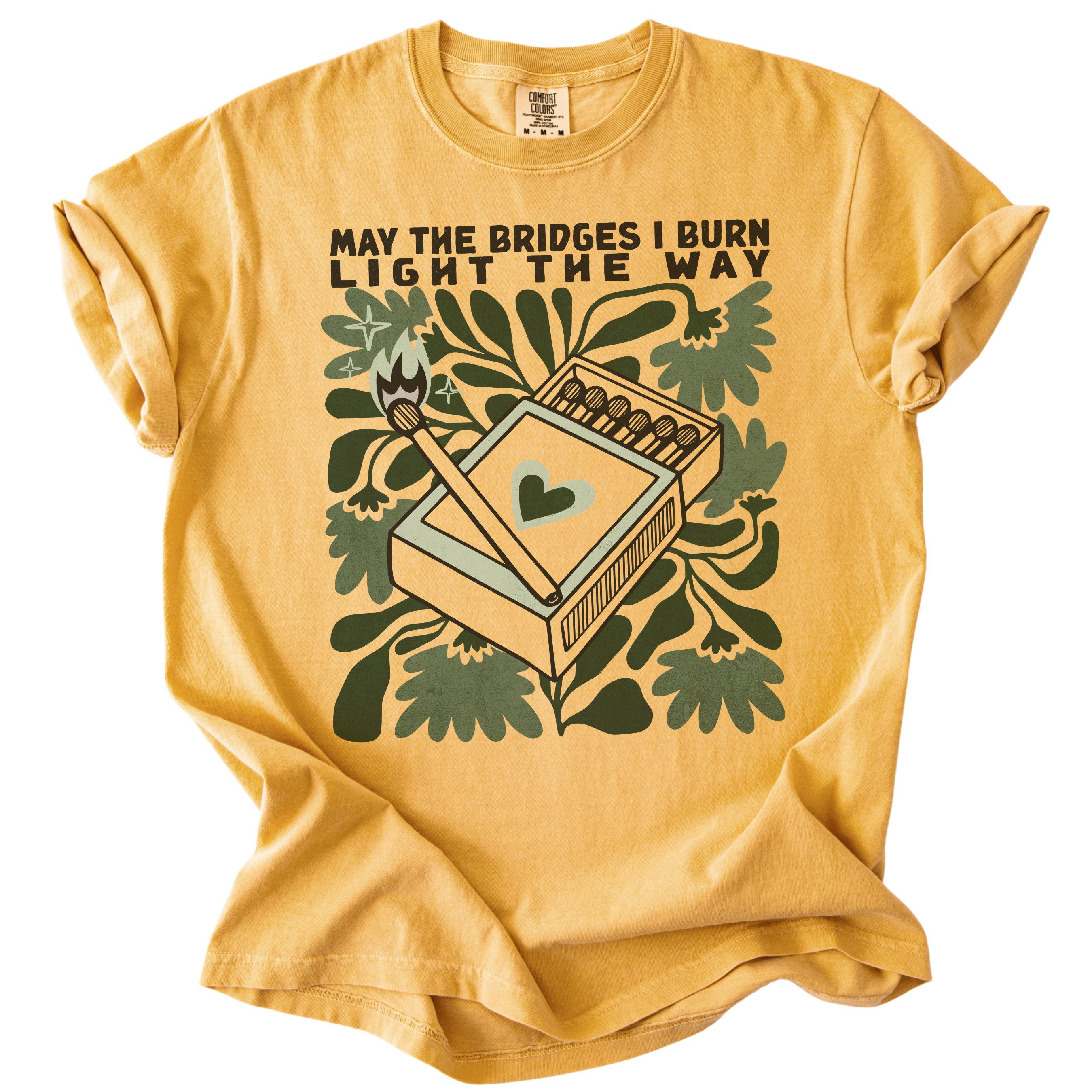 May The Bridges I Burn Light The Way Tee