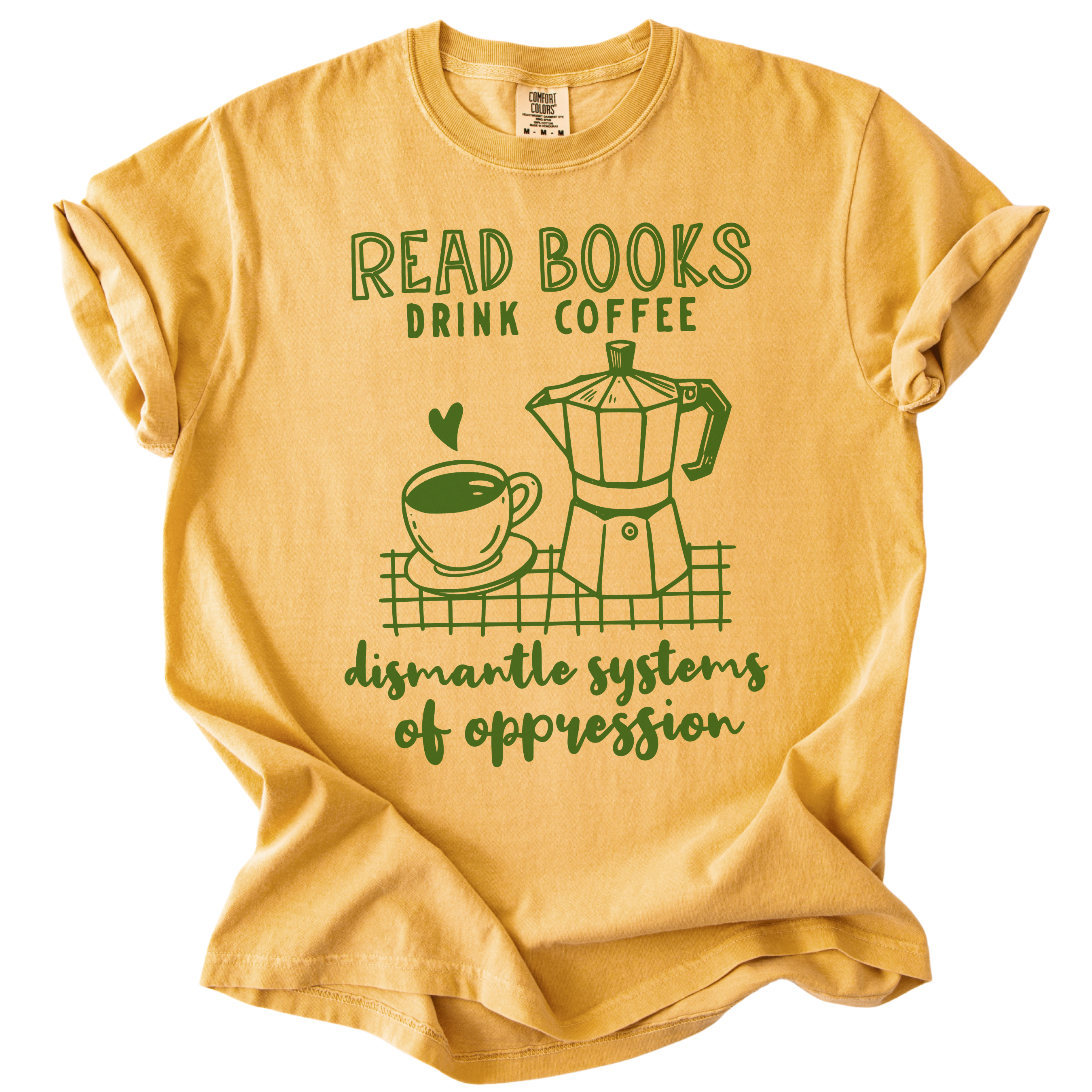 Read Books Drink Coffee Dismantle Systems Tee