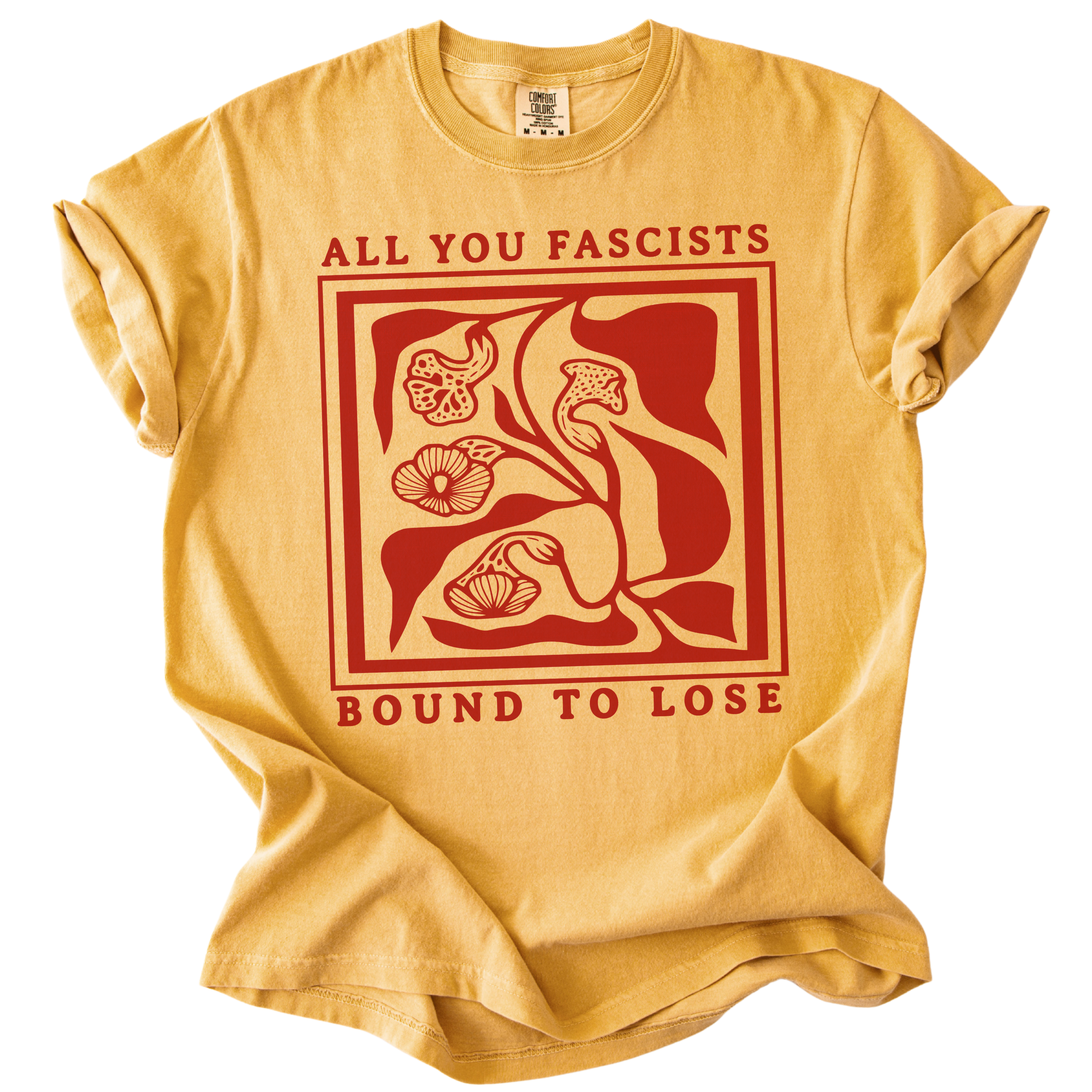 All You Fascists Bound to Lose Tee