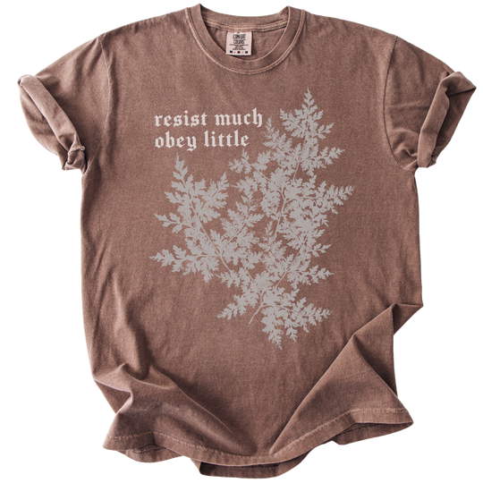Resist Much Obey Little Fern Tee
