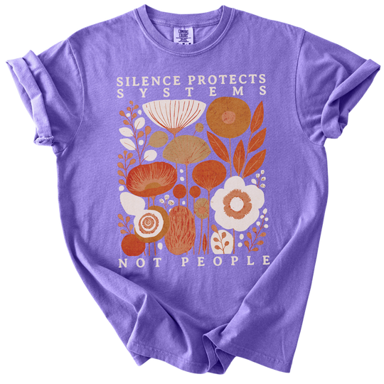 Silence Protects Systems Not People Tee