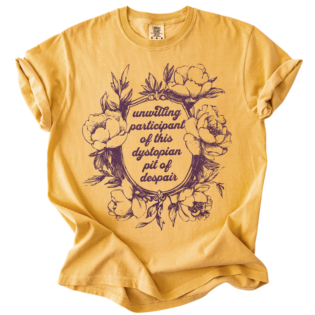 Unwilling Participant in This Dystopian Pit of Despair Tee