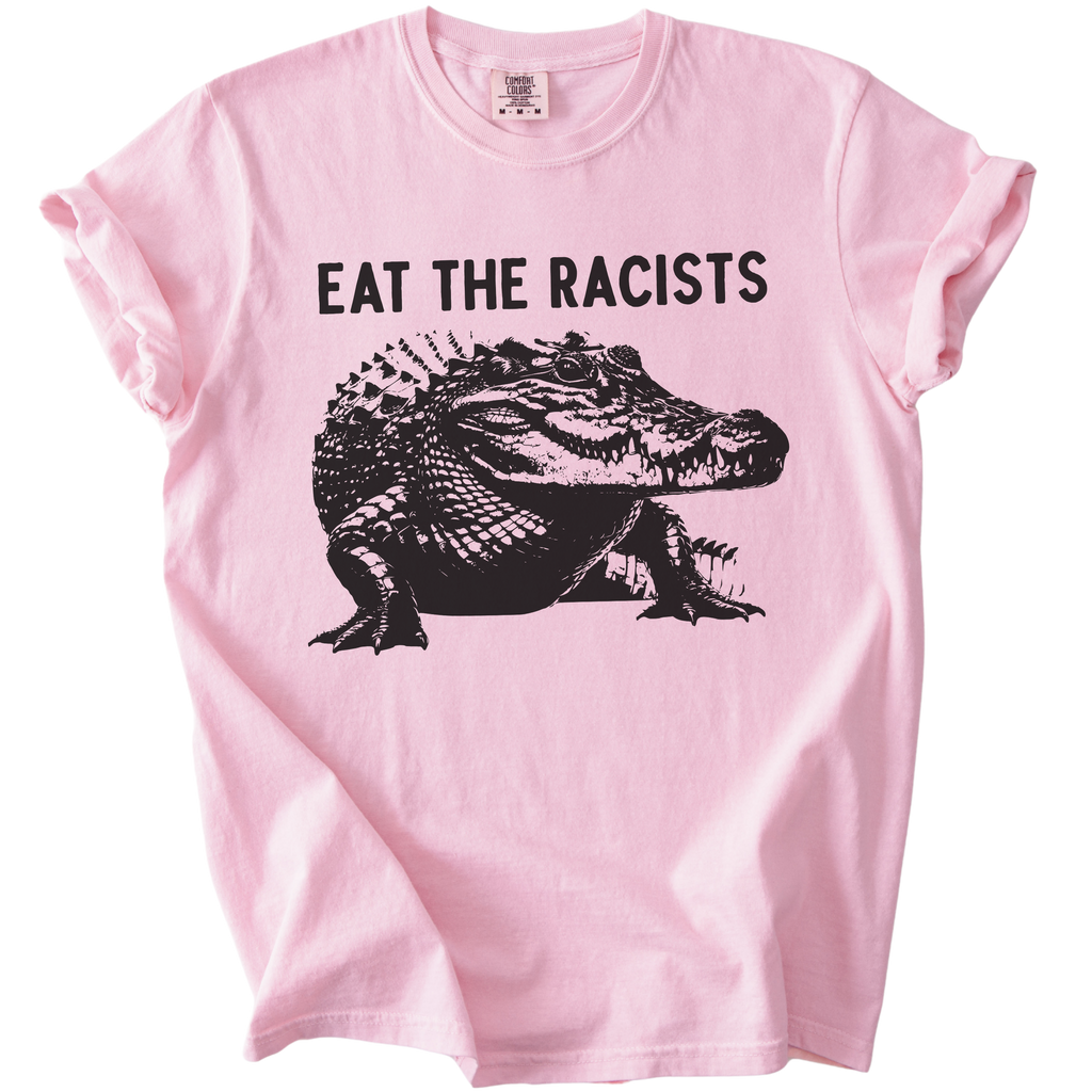 Eat The Racists Alligator Tee