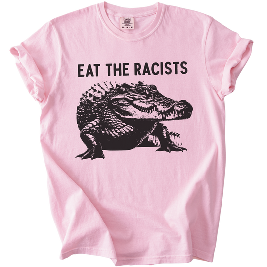 Eat The Racists Alligator Tee