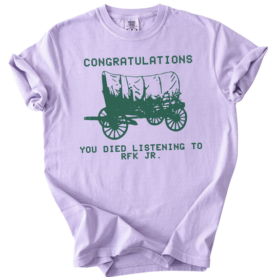 RFK Jr You Died On The Oregon Trail Parody Tee