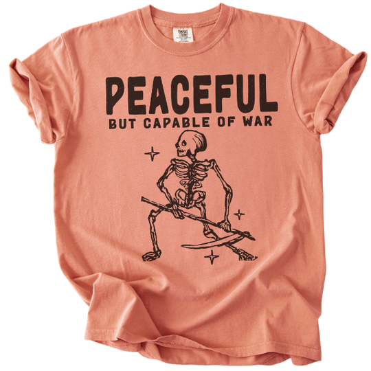 Peaceful But Capable of War Tee