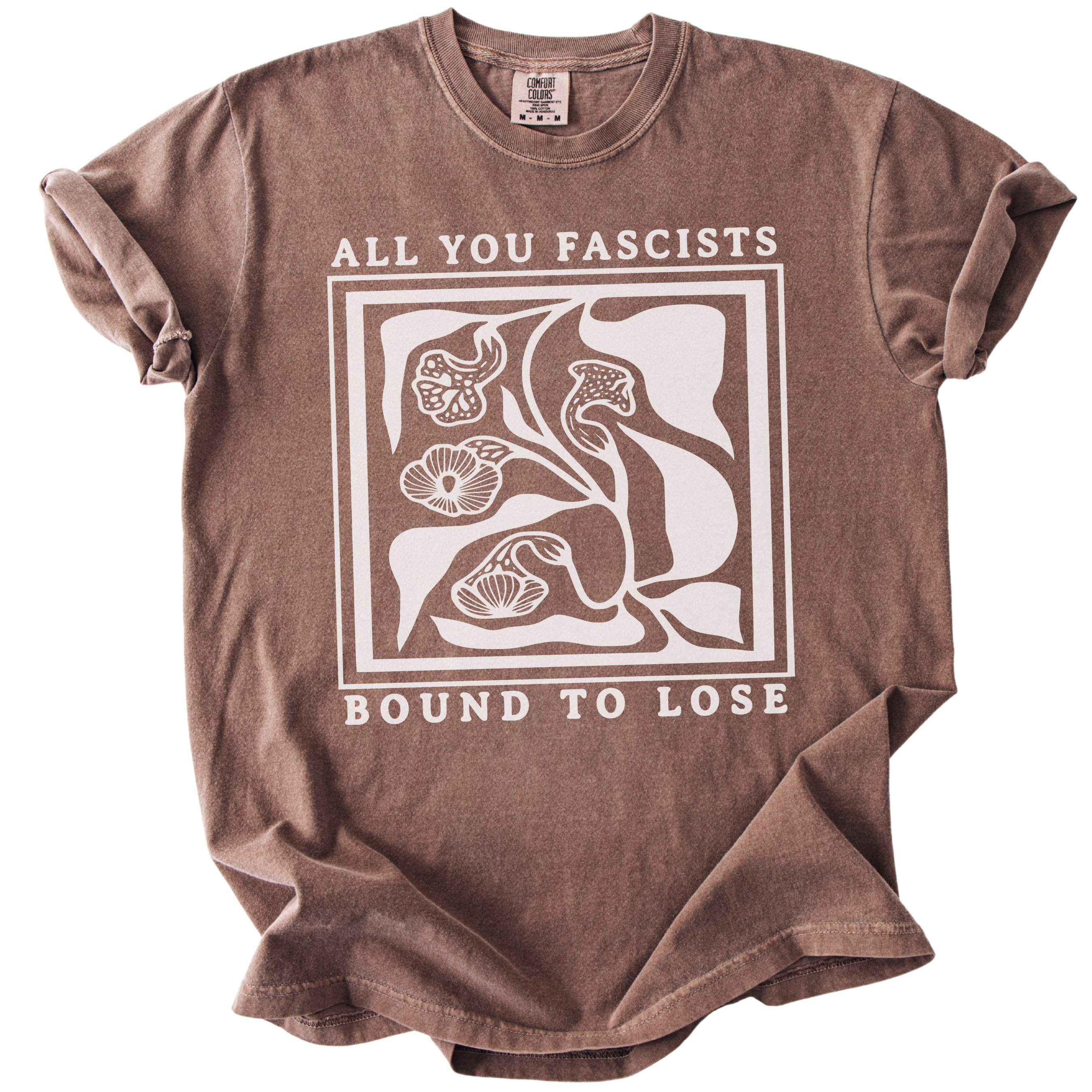 All You Fascists Bound to Lose Tee