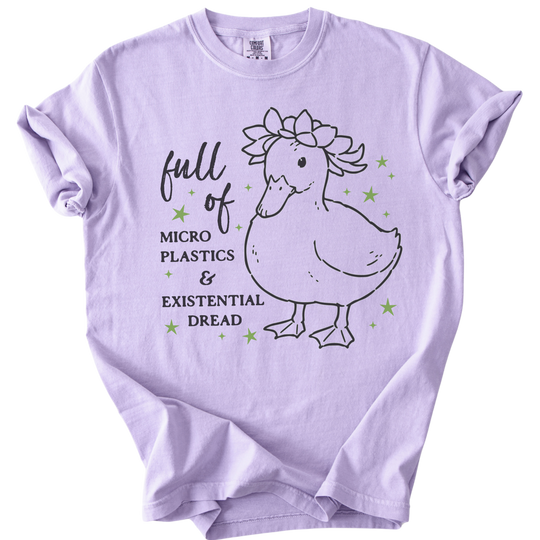 Full of Microplastics &amp; Existential Dread Duck Tee