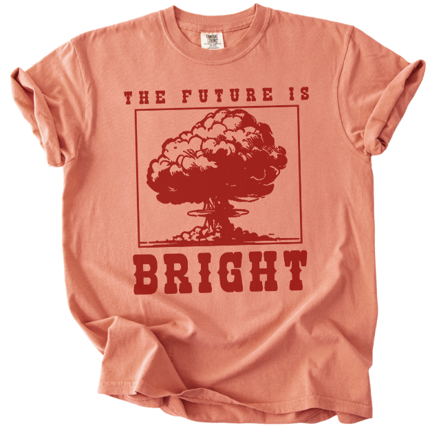 The Future is Bright Tee