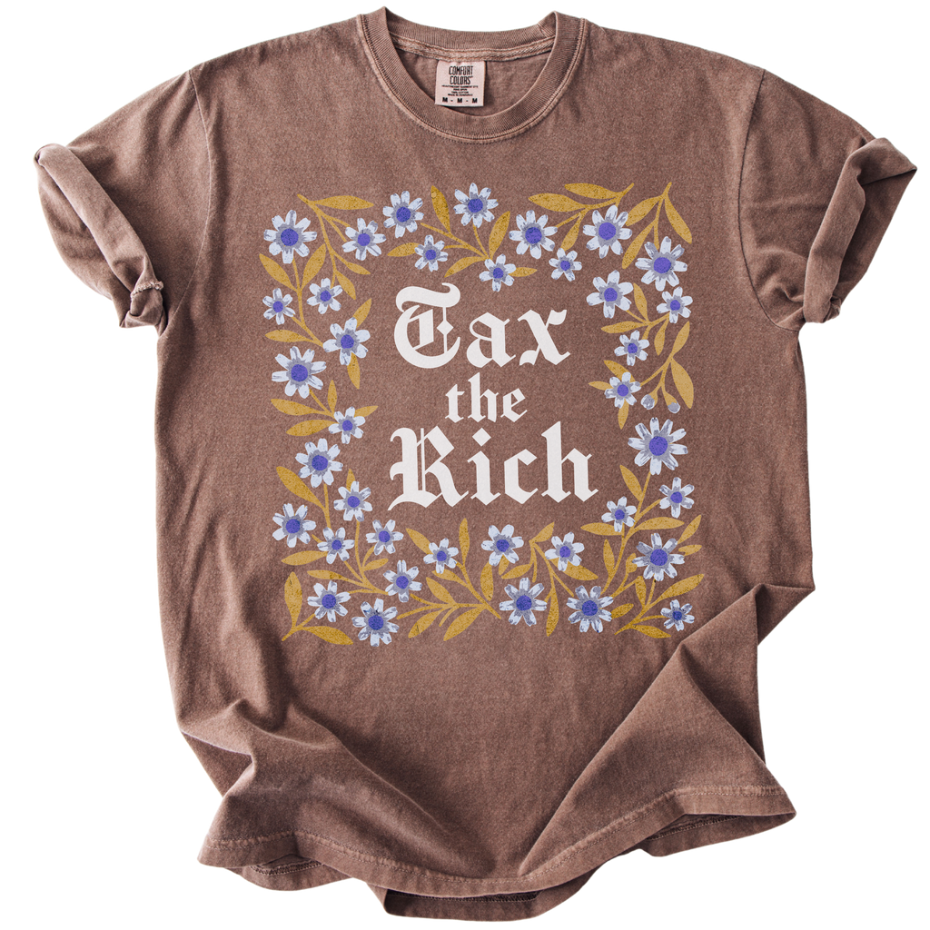 Tax The Rich Floral Tee