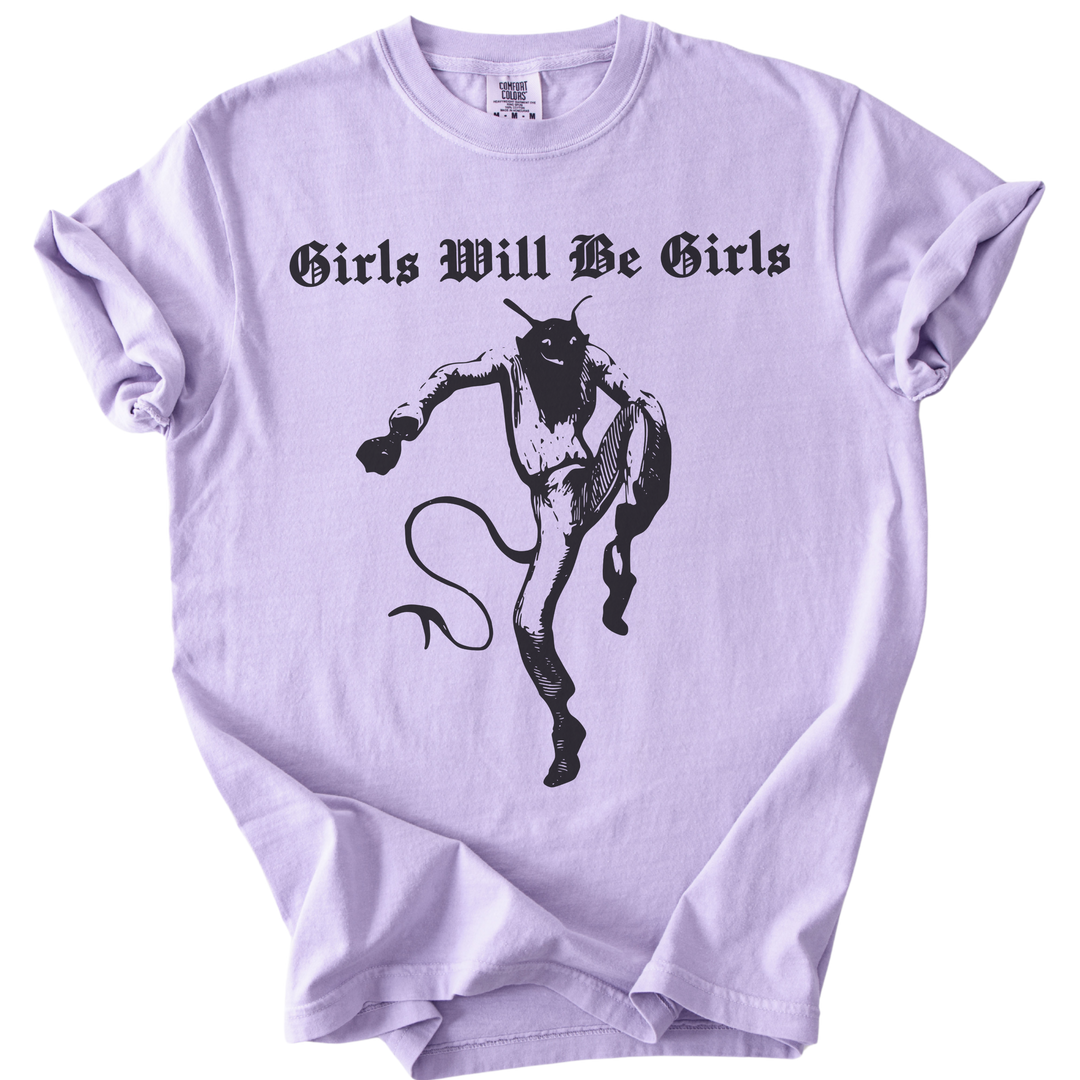 Girls Will Be Girls Tee