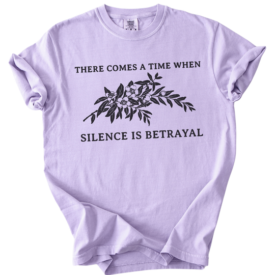 Silence is Betrayal Tee