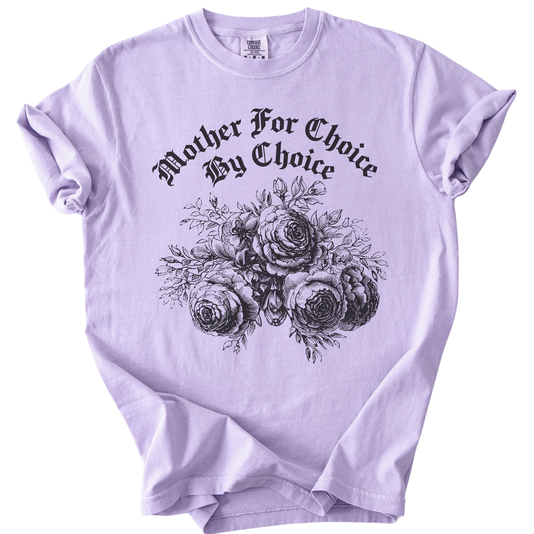 Mother For Choice By Choice Tee