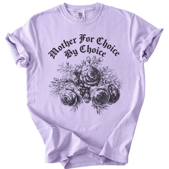 Mother For Choice By Choice Tee