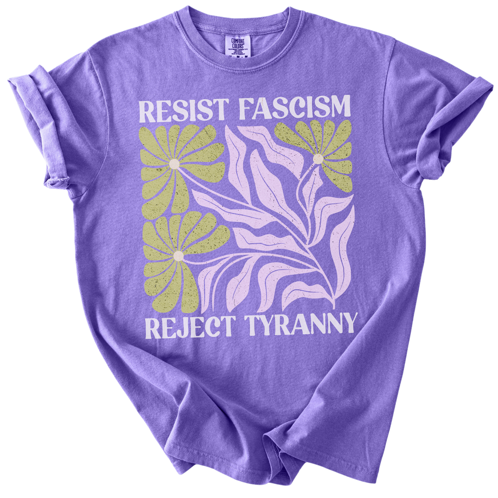 Resist Fascism Reject Tyrany Tee