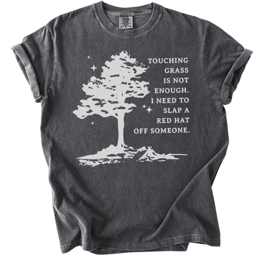 Need To Slap A Red Hat Off Someone Tee