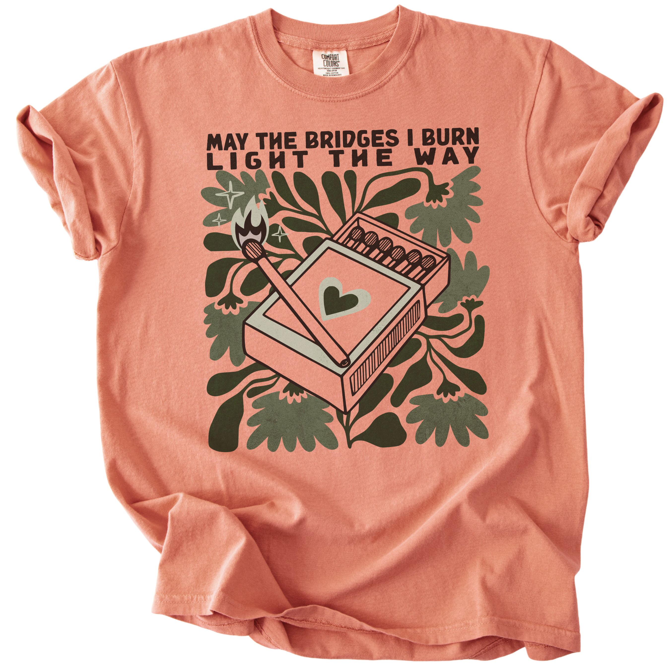 May The Bridges I Burn Light The Way Tee