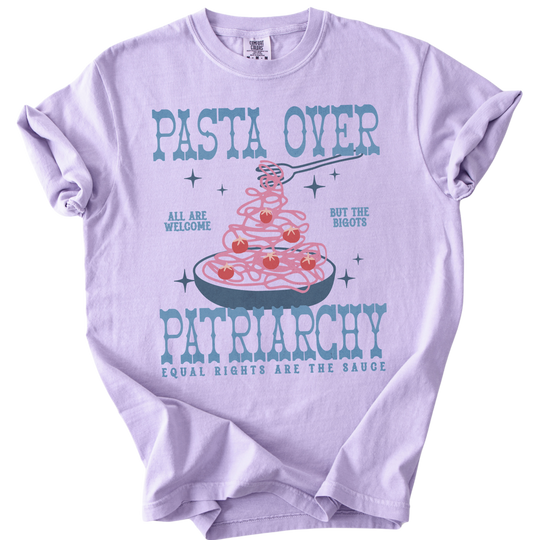 Pasta Over Patriarchy Tee