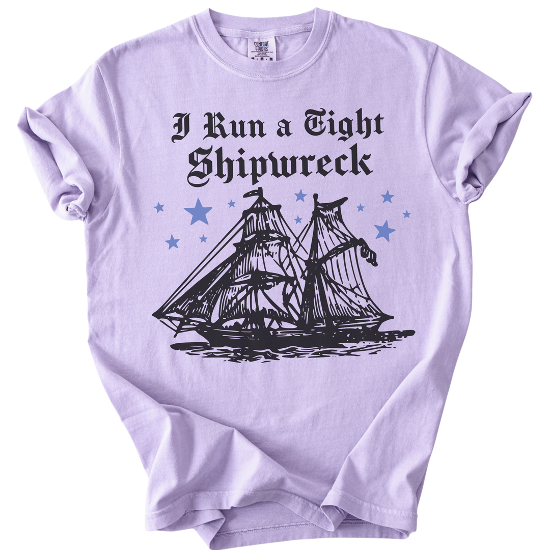 I Run A Tight Shipwreck Tee
