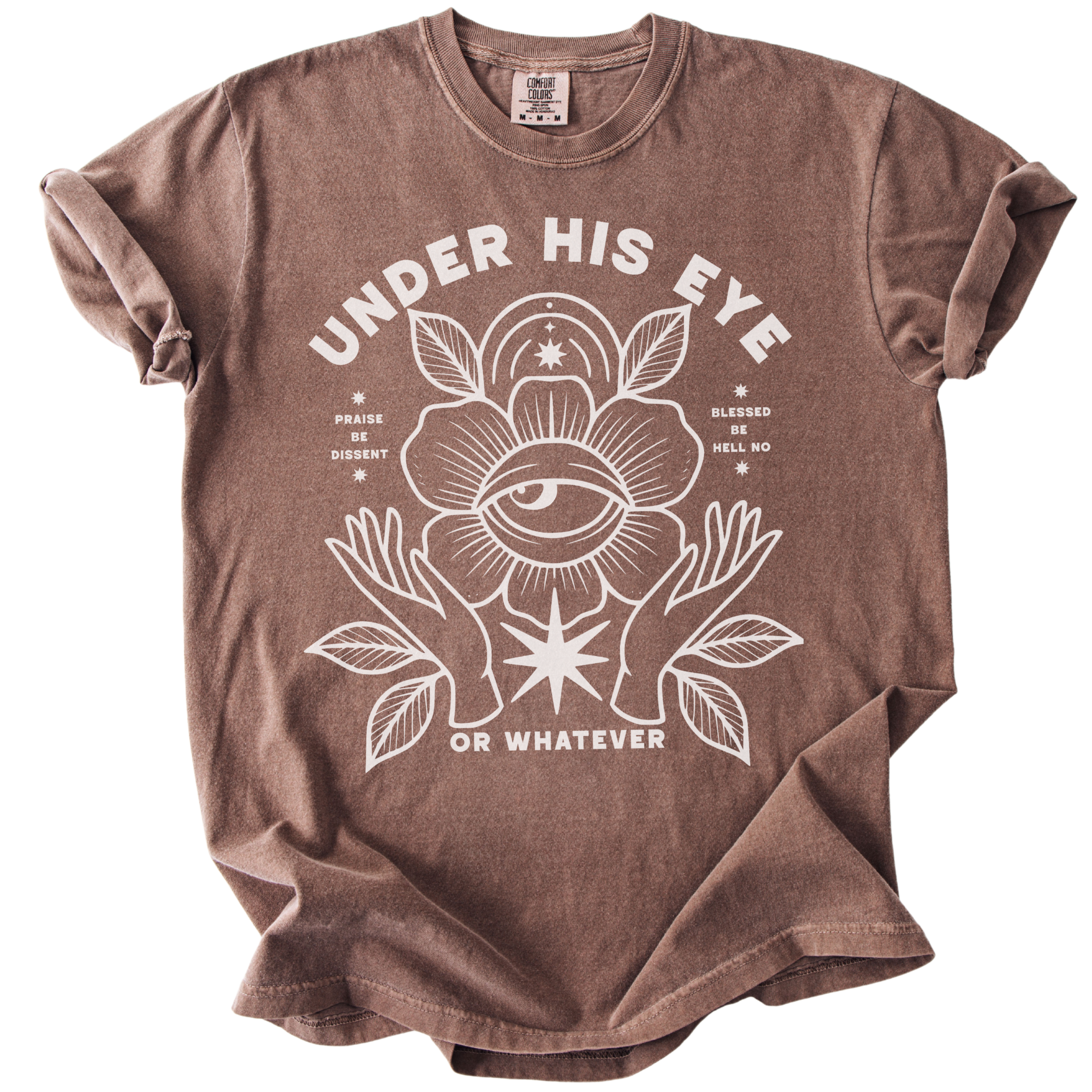 Under His Eye or Whatever Tee