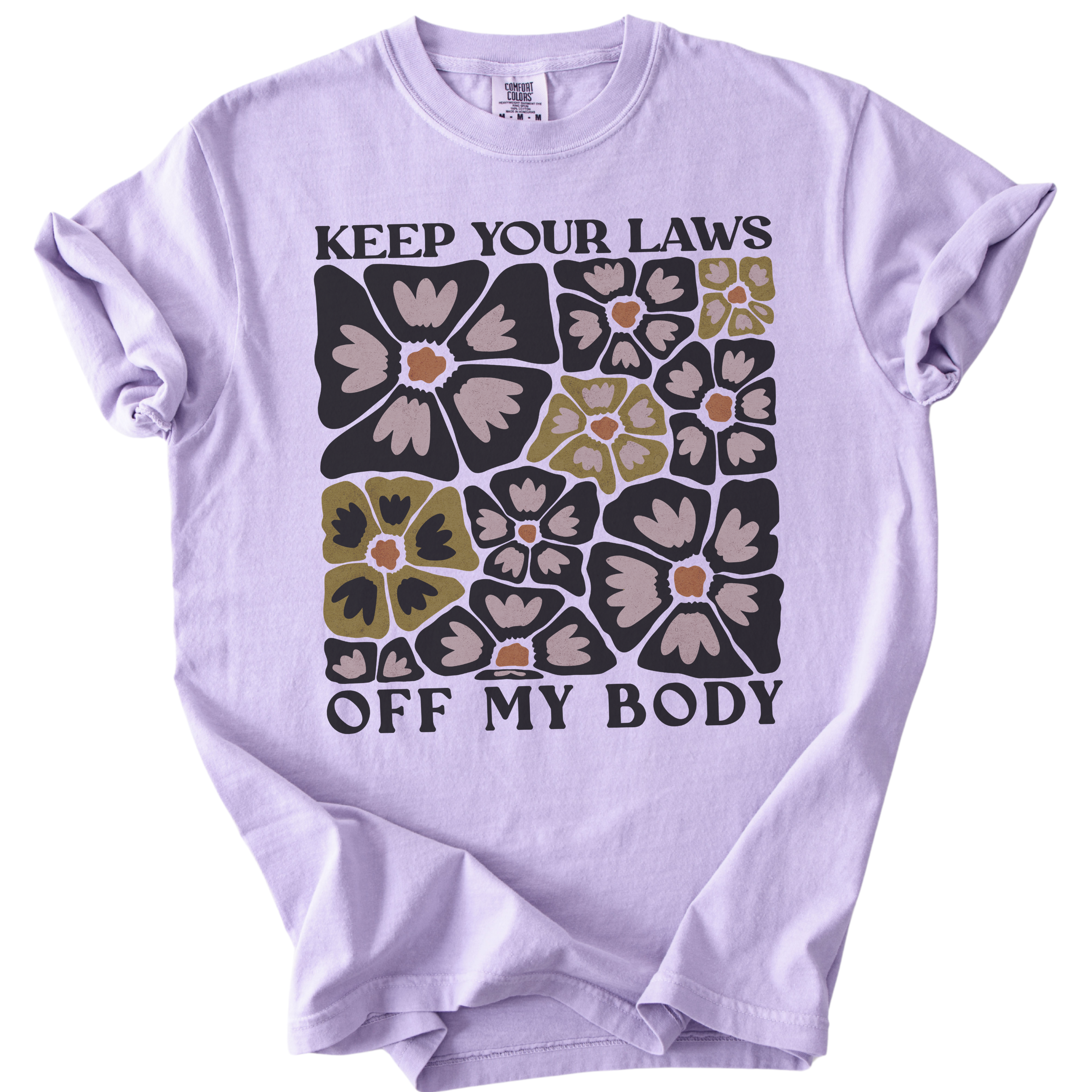 Keep Your Laws Off My Body Tee