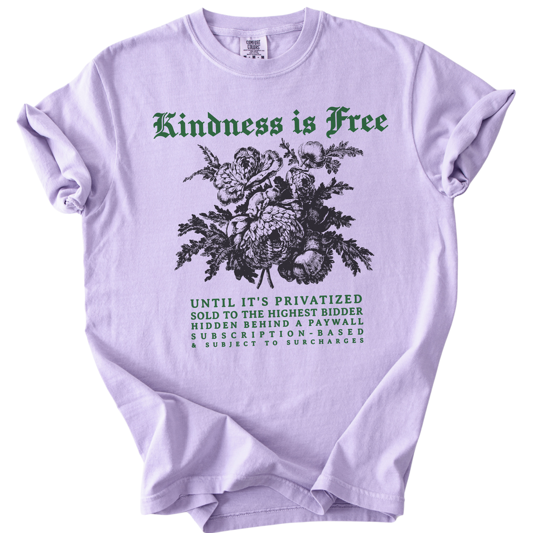 Sarcastic Kindness is Free Tee