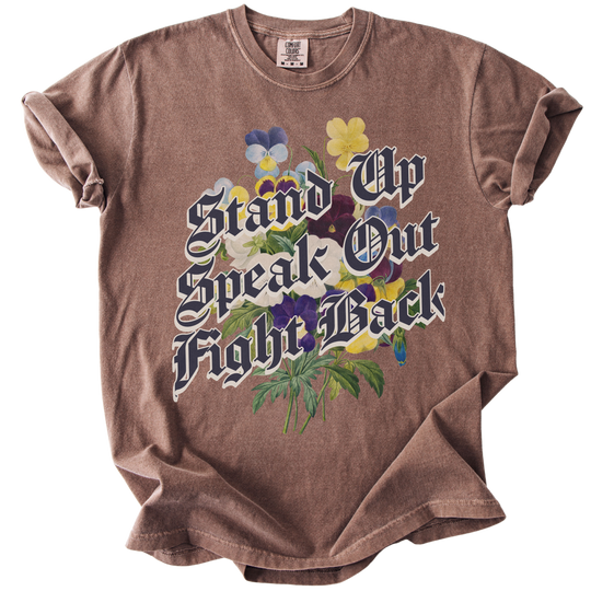 Stand Up Speak Out Fight Back Tee