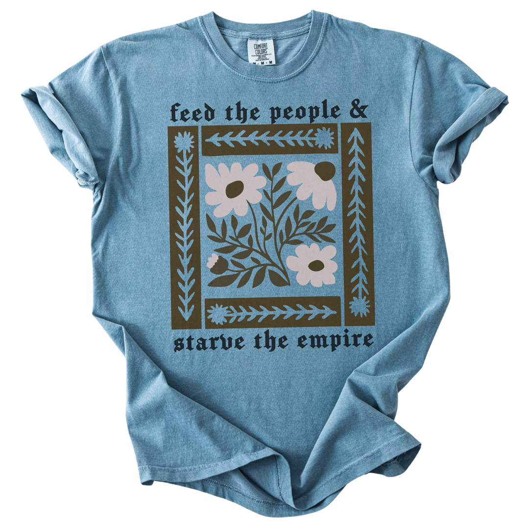 Feed The People &amp; Starve The Empire Tee