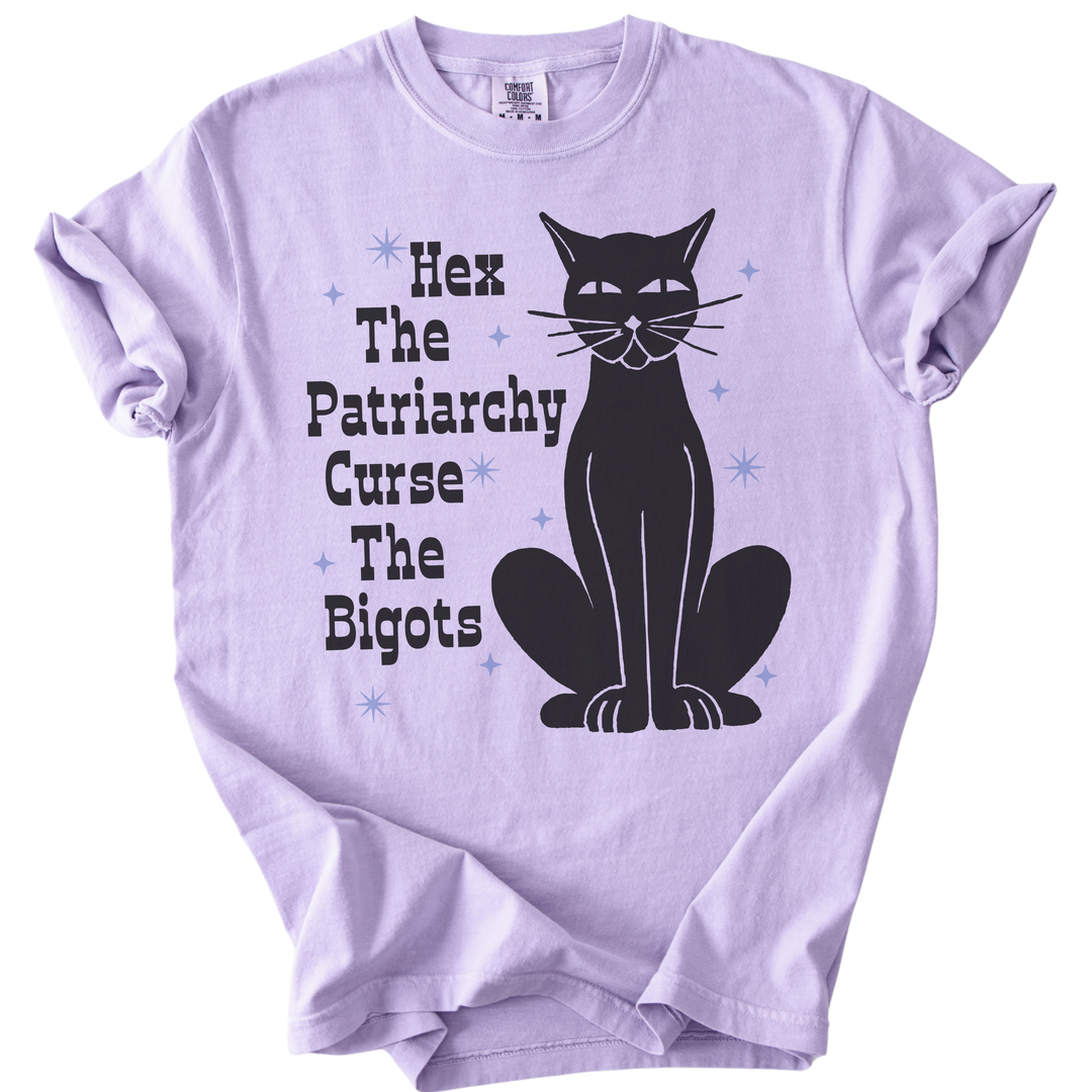 Hex The Patriarchy Curse The Bigots Tee