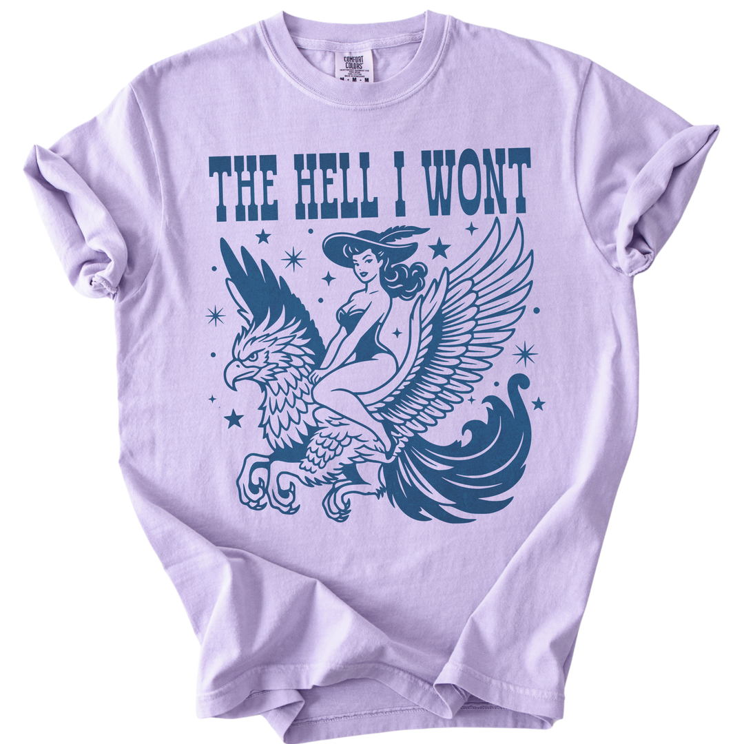 The Hell I Wont Griffin Tee