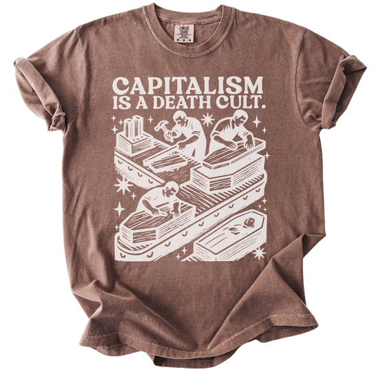 Capitalism is a Death Cult Tee