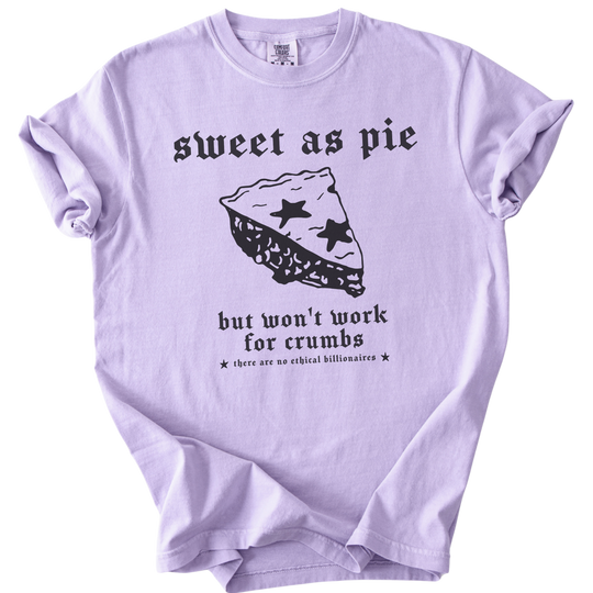 Sweet As Pie But Won&