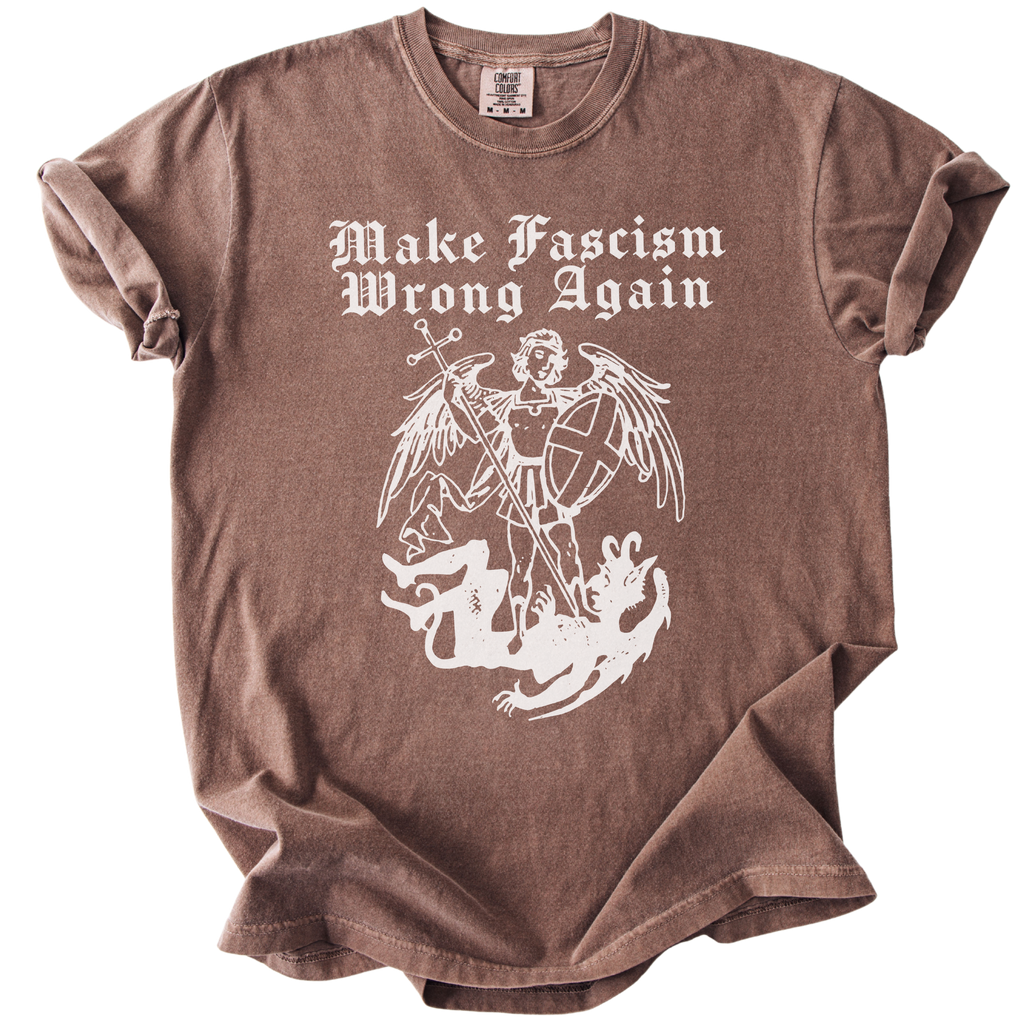 Make Fascism Wrong Again Tee