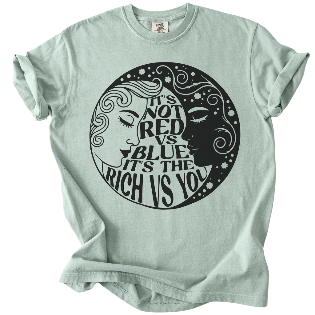 Not Red Vs Blue It's Rich Vs You Tee