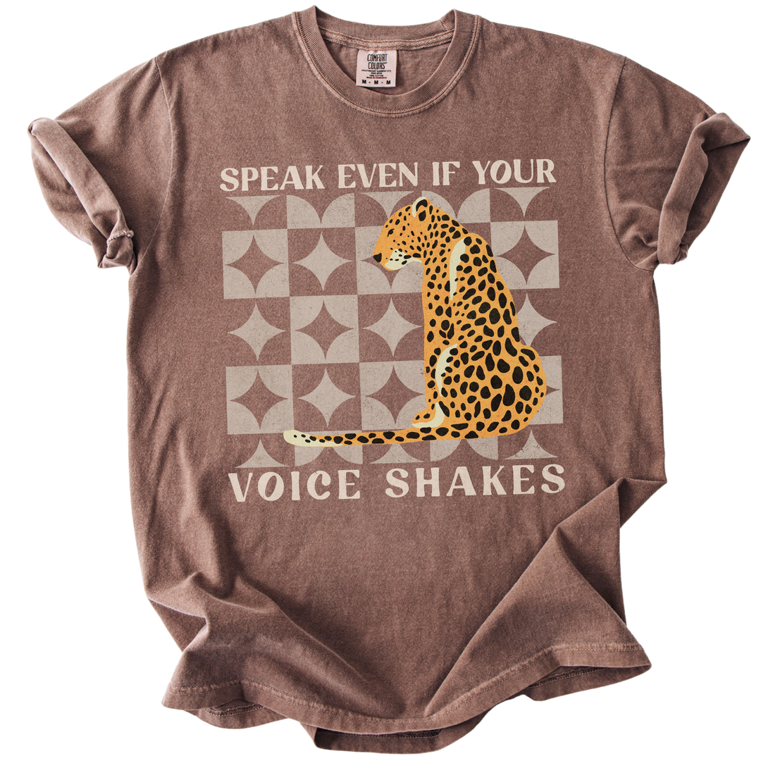 Speak Even if Your Voice Shakes Tee