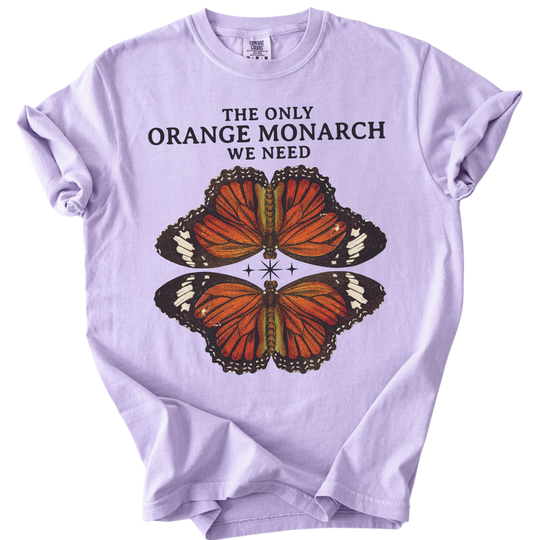 The Only Orange Monarch We Need Butterfly Tee