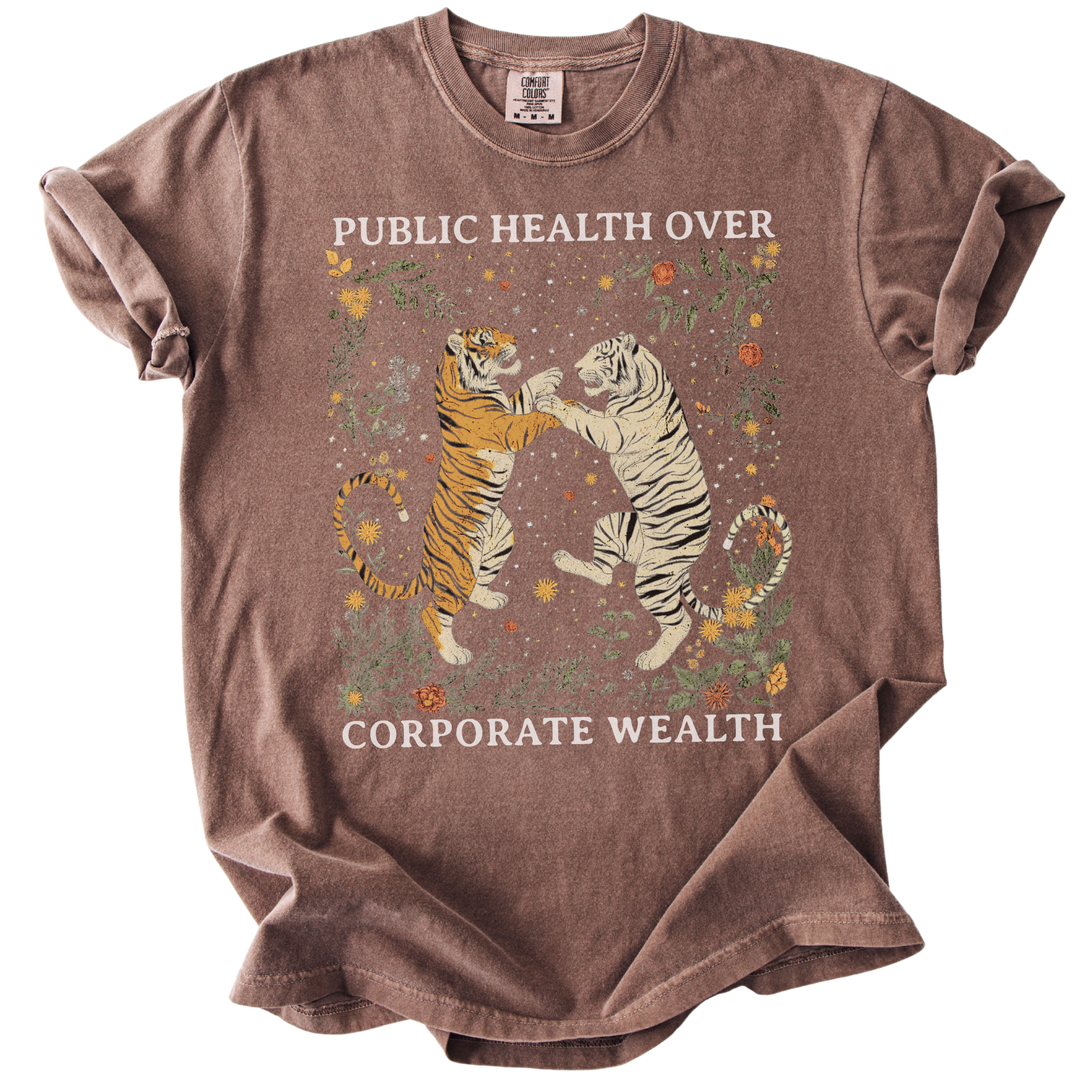 Public Health Over Corporate Wealth Tigers Tee