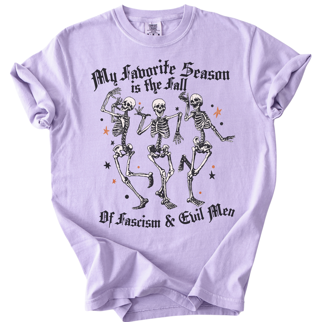 Favorite Season is the Fall of Fascism &amp; Evil Men Tee