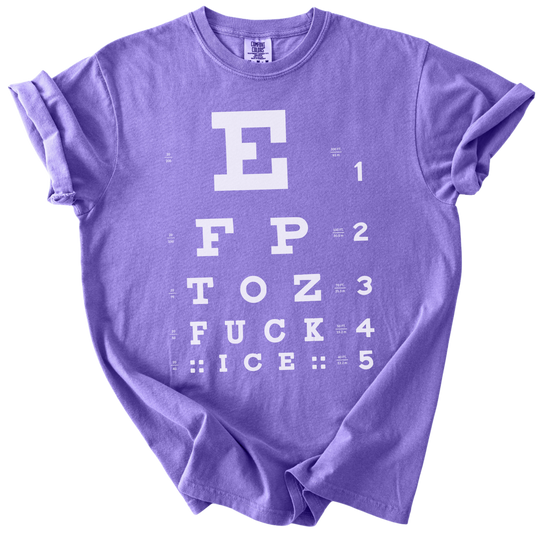Eye Exam Subtle Fuck ICE Tee