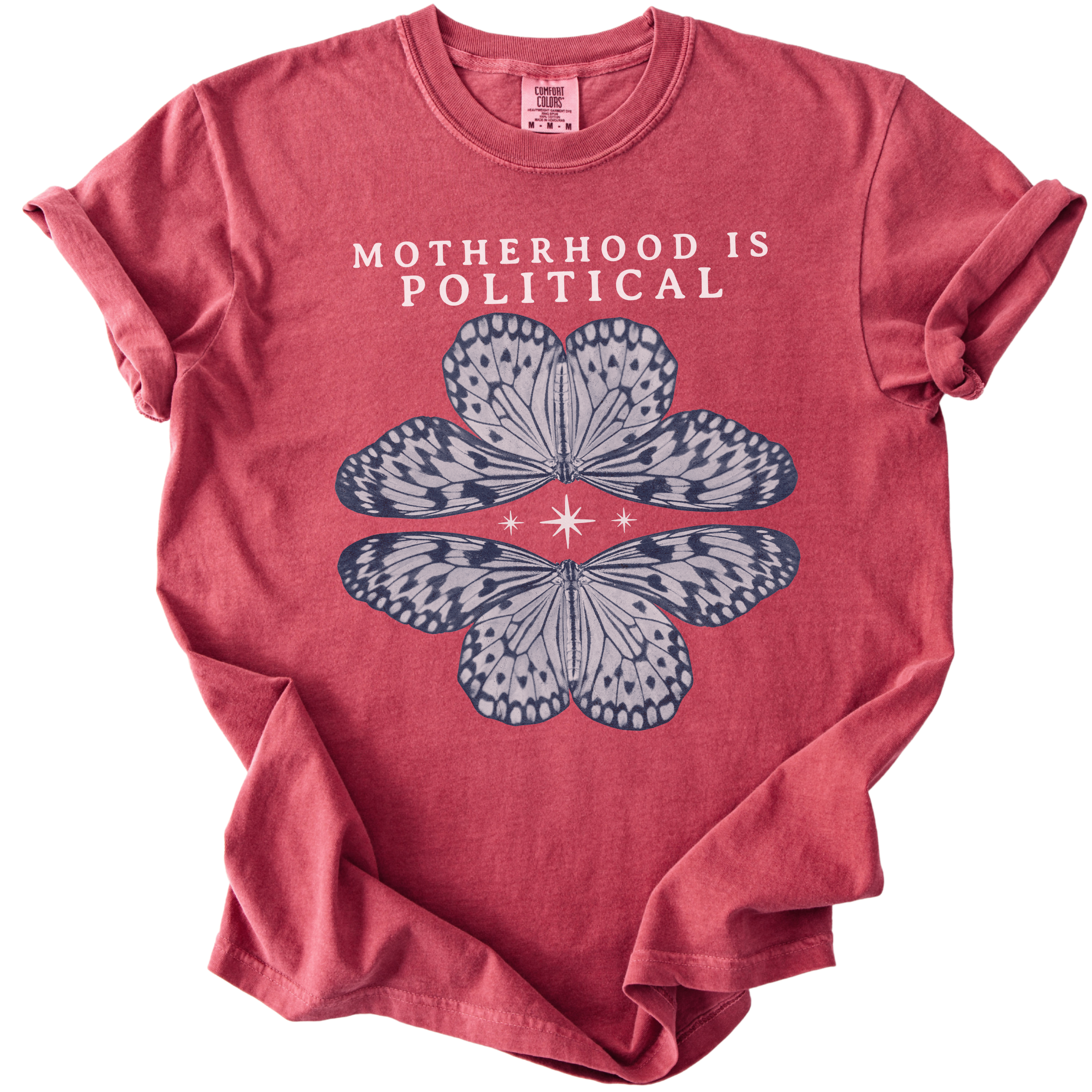 Motherhood is Political Tee