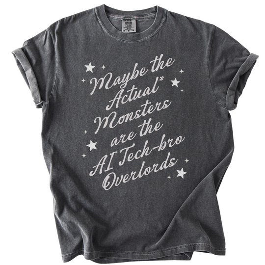 Maybe The Actual Monsters Tee