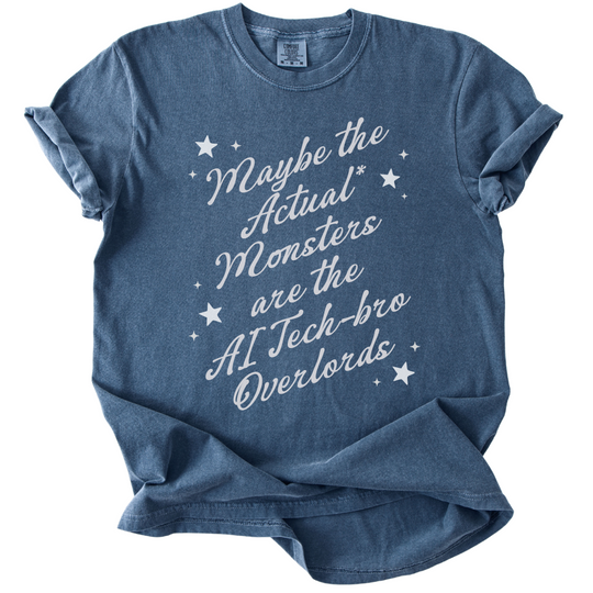 Maybe The Actual Monsters Tee